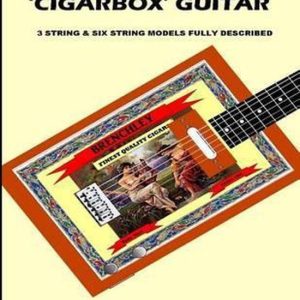 Making an Electric ‘cigarbox’ Guitar Making an Electric ‘cigarbox’ Guitar