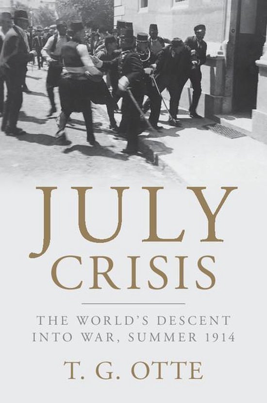 July CrisisEbook The World's Descent into War, Summer 1914