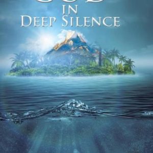 God in Deep Silence God in Deep Silence