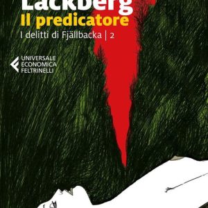 I delitti di Fjallbäcka 2 – Il predicatoreEbook La seconda indagine di Erica Falck e Patrik Hedström I delitti di Fjallbäcka 2 – Il predicatoreEbook La seconda indagine di Erica Falck e Patrik Hedström