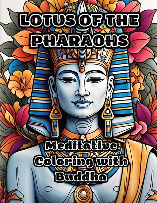 Lotus of the Pharaohs Coloriage méditatif avec Bouddha