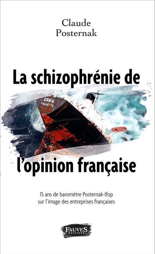 Fauves - La schizophrénie de l'opinion françaiseEbook 15 ans de baromètre Posternak-Ipsos
