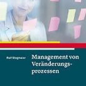 Management von Veränderungsprozessen Management von Veränderungsprozessen