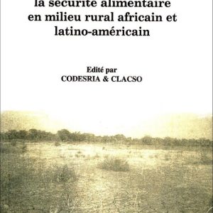 Les stratégies de survie et la sécurité alimentaire en milieu rural africain et latino-américainEbook Les stratégies de survie et la sécurité alimentaire en milieu rural africain et latino-américainEbook