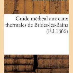 Guide M dical Aux Eaux Thermales de Brides-Les-Bains Guide M dical Aux Eaux Thermales de Brides-Les-Bains