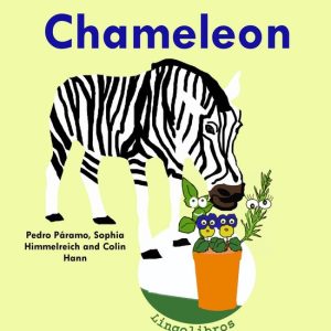 Mit Spaß Englisch lernen 5 – Zweisprachiges Kinderbuch in Deutsch und Englisch: Chamäleon – Chameleon – Die Serie zum Englisch LernenEbook Mit Spaß Englisch lernen, #5 Mit Spaß Englisch lernen 5 – Zweisprachiges Kinderbuch in Deutsch und Englisch: Chamäleon – Chameleon – Die Serie zum Englisch LernenEbook Mit Spaß Englisch lernen, #5