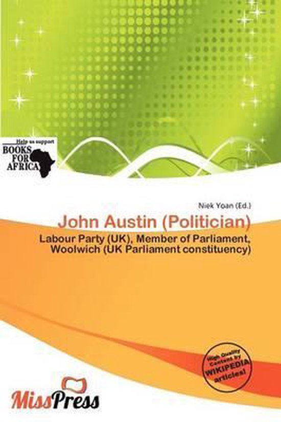 John Austin (Politician) Labour Party (UK), Member of Parliament, Woolwich (UK Parliament constituency)