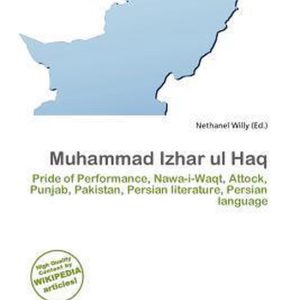 Muhammad Izhar UL Haq Pride of Performance, Nawa-i-Waqt, Attock, Punjab, Pakistan, Persian literature, Persian language Muhammad Izhar UL Haq Pride of Performance, Nawa-i-Waqt, Attock, Punjab, Pakistan, Persian literature, Persian language