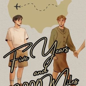 Five Years and 2,000 Miles Five Years and 2,000 Miles