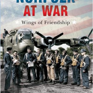Norfolk at WarEbook Wings of Friendship Norfolk at WarEbook Wings of Friendship