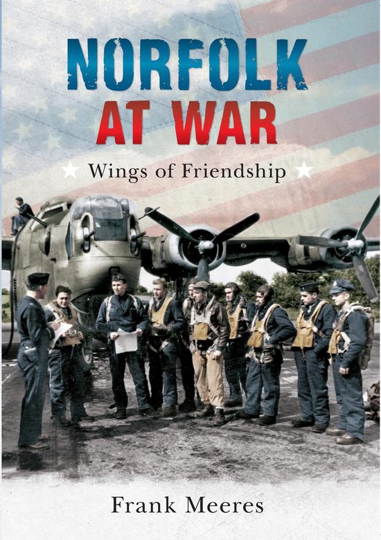 Norfolk at WarEbook Wings of Friendship