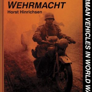 Motorcycles Of The Wehrmacht A Photo Chronicle Motorcycles Of The Wehrmacht A Photo Chronicle