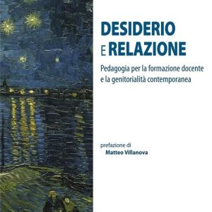 I germogli – Desiderio e RelazioneEbook Pedagogia per la formazione docente e la genitorialità contemporanea I germogli – Desiderio e RelazioneEbook Pedagogia per la formazione docente e la genitorialità contemporanea