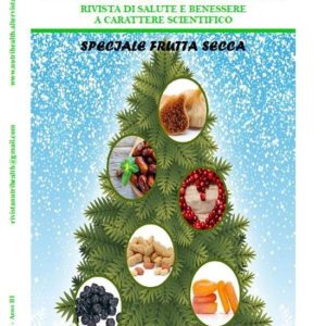 NutriHealth – Rivista di salute e benessere – NutriHealth – Dicembre 2018Ebook Speciale frutta secca NutriHealth – Rivista di salute e benessere – NutriHealth – Dicembre 2018Ebook Speciale frutta secca