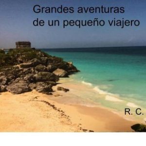 Grandes aventuras de un pequeño viajeroEbook Grandes aventuras de un pequeño viajeroEbook