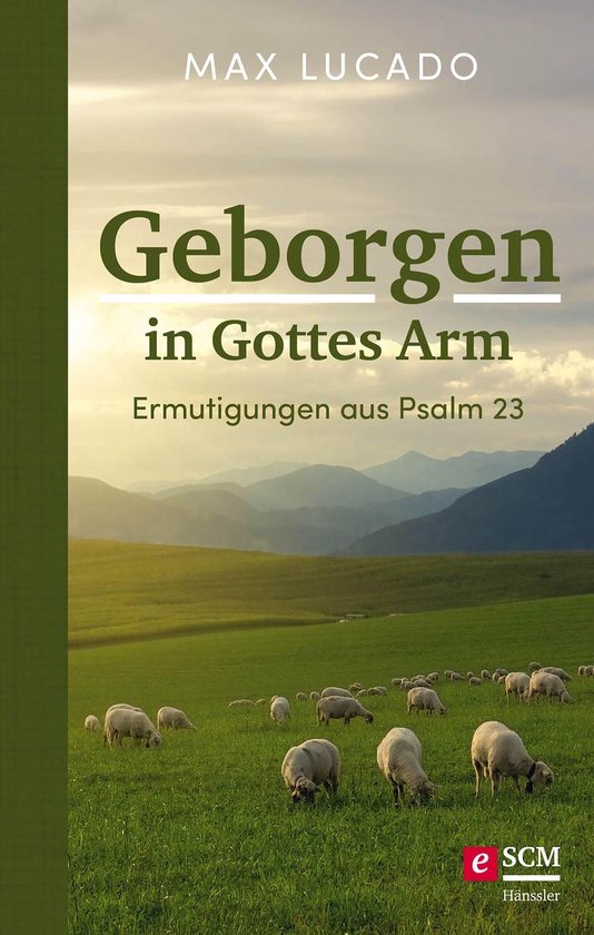 Geborgen in Gottes ArmEbook Ermutigungen aus Psalm 23