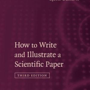 How to Write and Illustrate a Scientific Paper How to Write and Illustrate a Scientific Paper