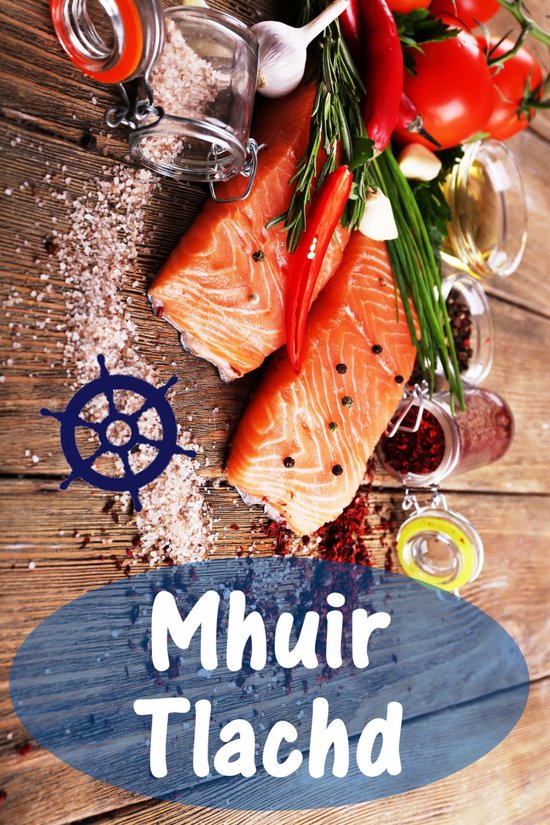Mhuir TlachdEbook 200 delicious recipes le Bradan agus Biadh (Èisg agus Biadh Cidsin)