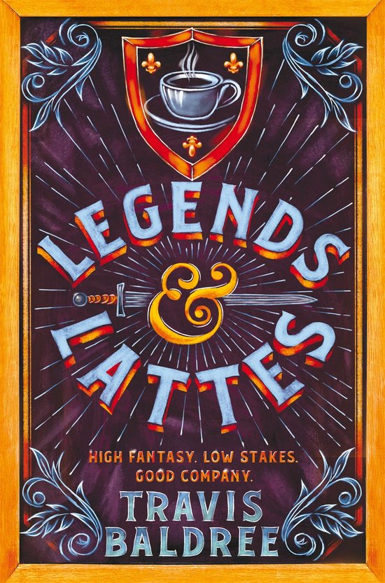 Legends & Lattes A Novel of High Fantasy and Low Stakes