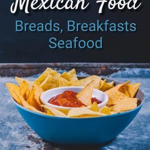 Mexican Food Breads Breakfasts and SeafoodEbook Mexican Food Breads Breakfasts and SeafoodEbook