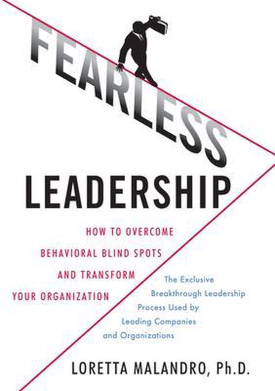 Fearless Leadership: How to Overcome Behavioral Blindspots and Transform Your OrganizationEbook How to Overcome Behavioral Blindspots and Transform Your Organization