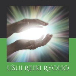 Manuel Usui Reiki Ryoho Pour Enseignant Illustrée En Couleur- Usui Reiki Ryoho Niveau 2 : Guérison par l’énergie pour praticien Manuel Usui Reiki Ryoho Pour Enseignant Illustrée En Couleur- Usui Reiki Ryoho Niveau 2 : Guérison par l’énergie pour praticien