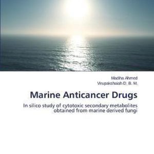 Marine Anticancer Drugs In silico study of cytotoxic secondary metabolites obtained from marine derived fungi Marine Anticancer Drugs In silico study of cytotoxic secondary metabolites obtained from marine derived fungi