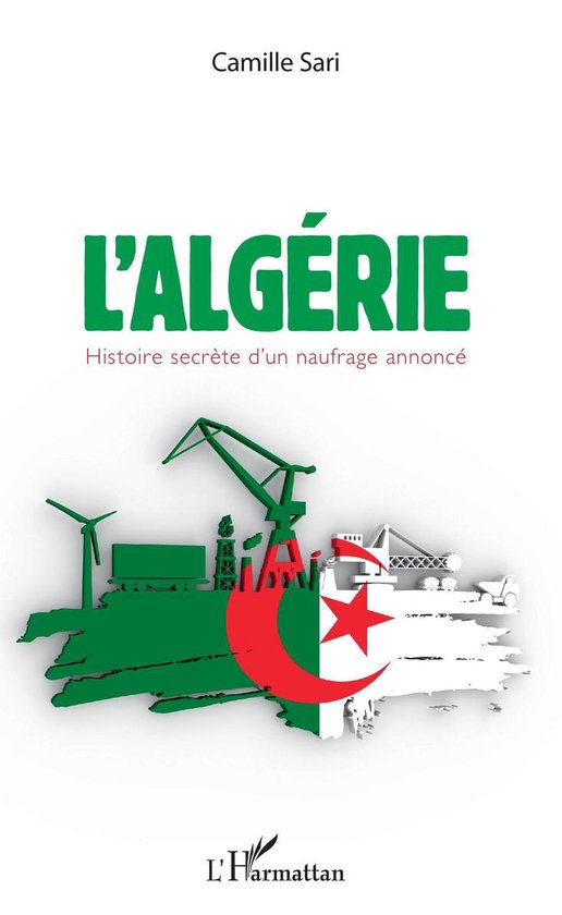 L'Algérie. Histoire secrète d'un naufrage annoncéEbook