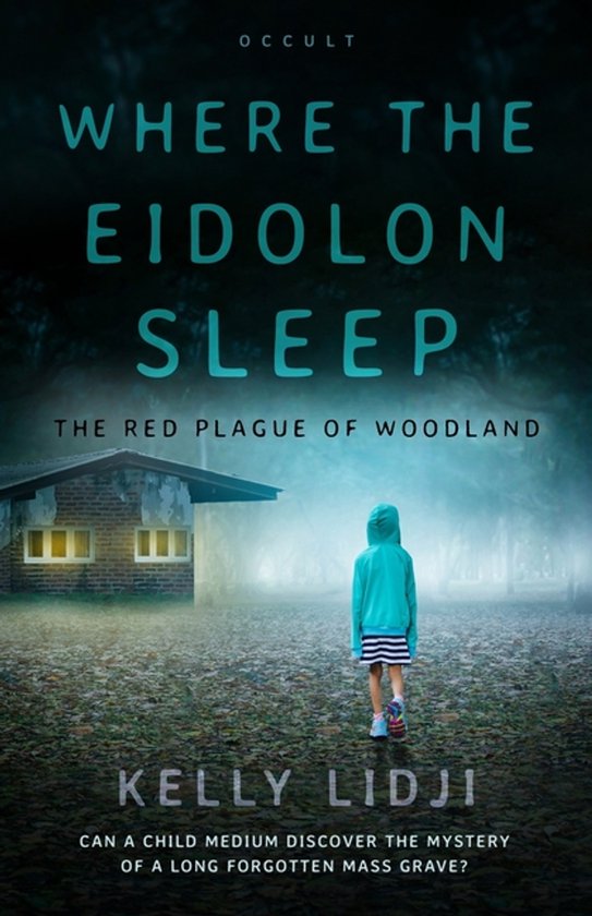 Haunting Clarity- Where the Eidolon Sleep La peste rouge des Woodland