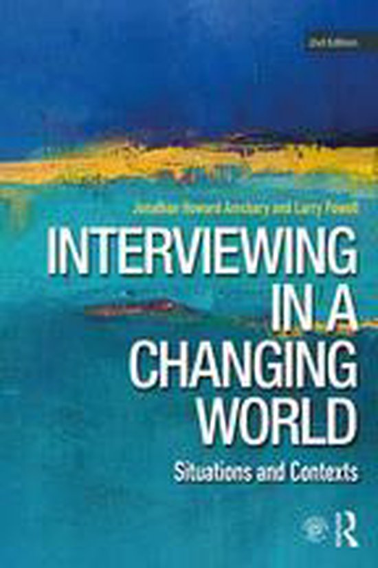 Interviewing in a Changing WorldEbook Situations and Contexts