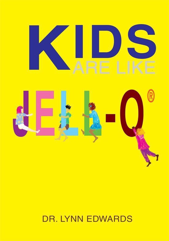 Kids Are Like Jell-O®Ebook