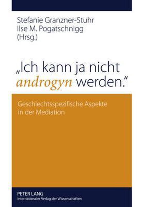 'Ich kann ja nicht androgyn werden.' Aspect spécifique de la médiation