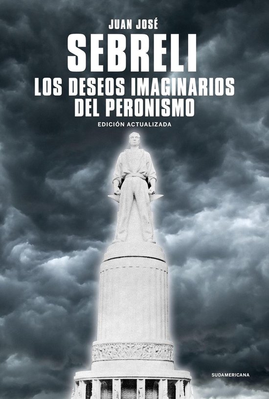 Los deseos imaginarios del peronismoEbook Edición actualizada