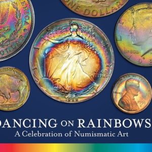 Numismatic Art- Dancing on Rainbows A Celebration of Numismatic Art Numismatic Art- Dancing on Rainbows A Celebration of Numismatic Art