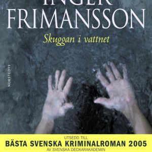 ISBN Skuggan i vattnet boek Romantiek Zweeds Paperback 336 pagina’s ISBN Skuggan i vattnet boek Romantiek Zweeds Paperback 336 pagina’s