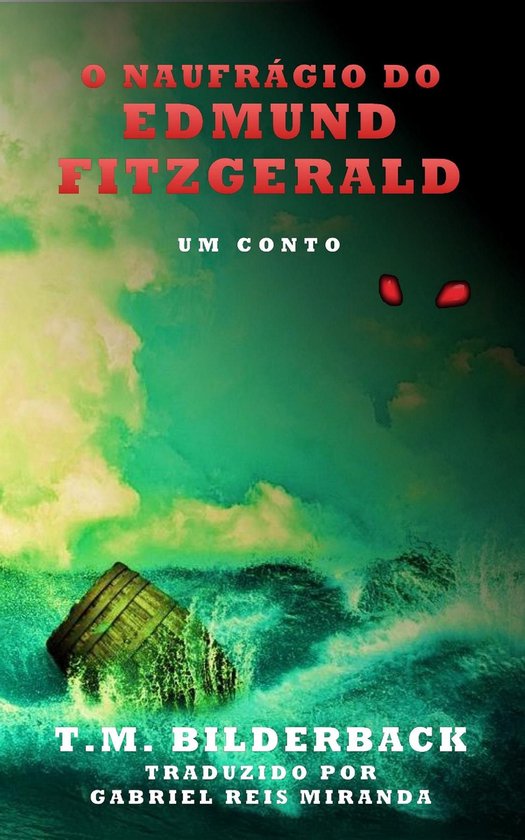 O Naufrágio Do Edmund Fitzgerald - Um ContoEbook