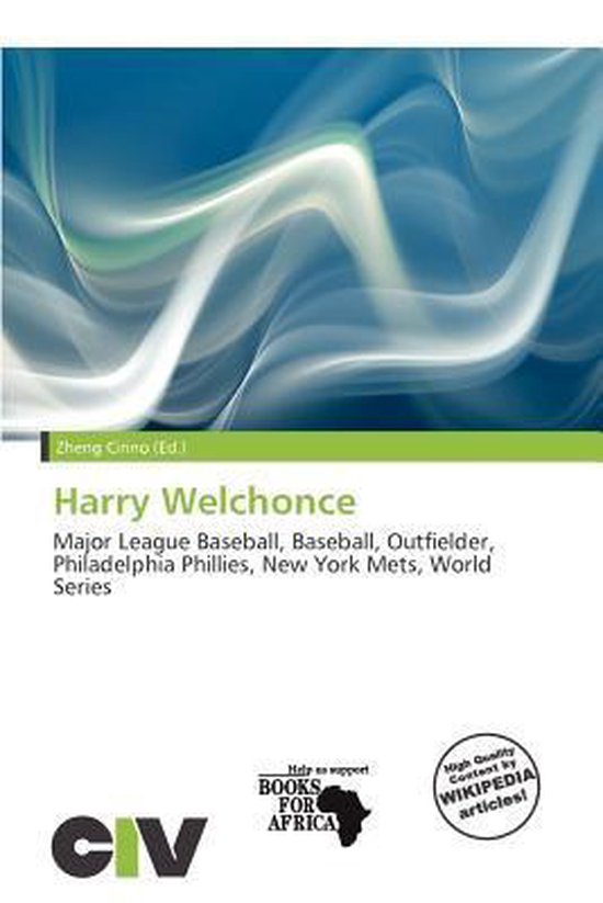 Harry Welchonce Major League Baseball, Baseball, Outfielder, Philadelphia Phillies, New York Mets, World Series