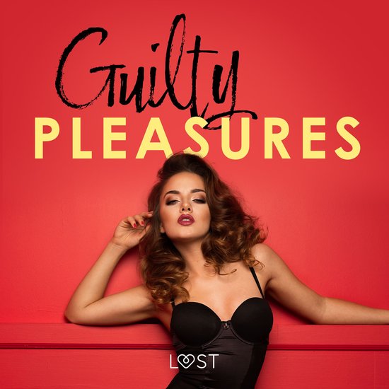 Guilty pleasures – 10 gorących opowiadań erotycznychLivre audio