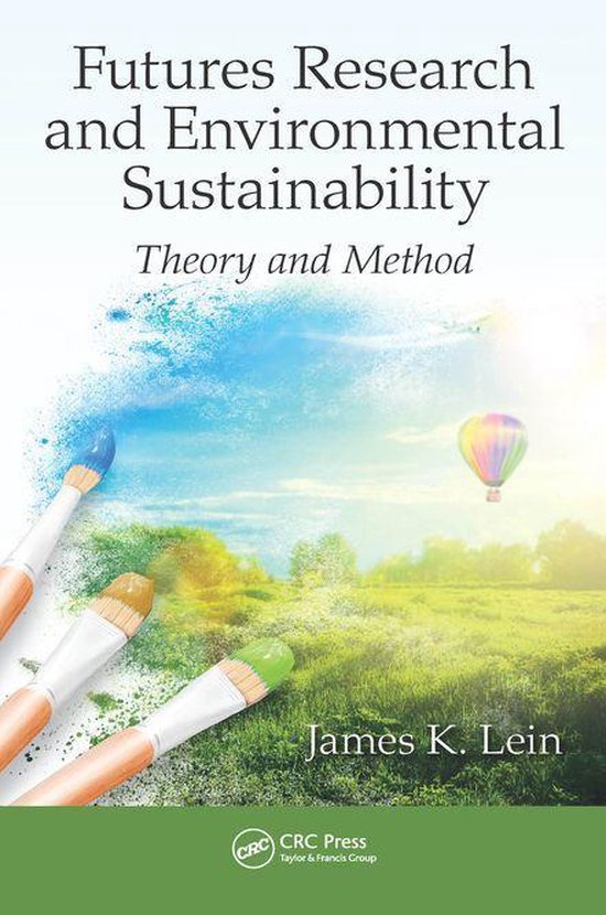 Futures Research and Environmental SustainabilityEbook Theory and Method