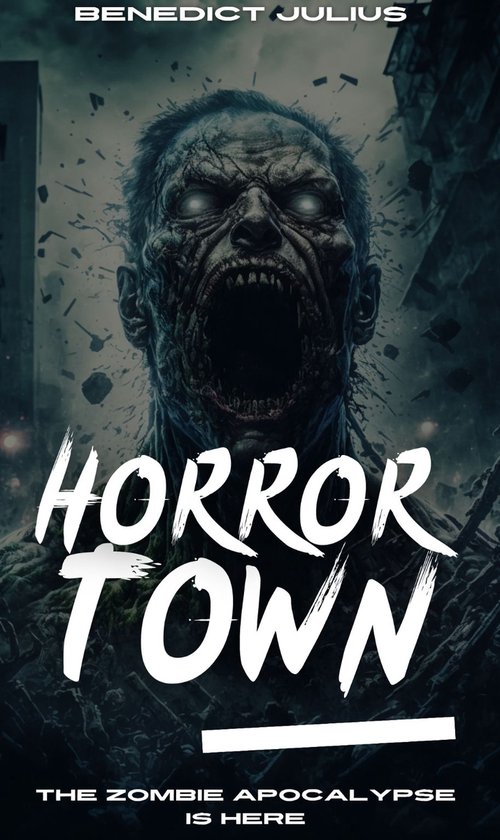 Horror TownEbook The Zombie Apocalypse is Here