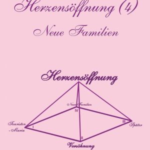 Herzensöffnung (4). Neue FamilienEbook Herzensöffnung (4). Neue FamilienEbook