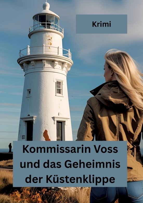 Kommissarin Voss und das Geheimnis der Küstenklippe Krimi