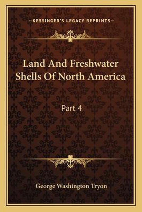 Land and Freshwater Shells of North America Part 4: Strepomatidae (1870)