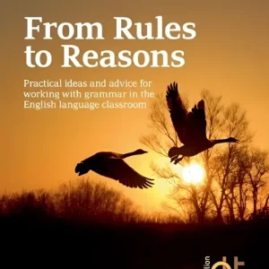 Teaching Grammar: From Rules to Reasons Teaching Grammar: From Rules to Reasons