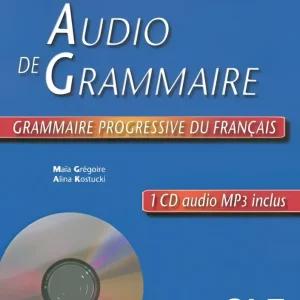 Exercices audio de la grammaire progressive – intermédiare livre + cd-mp3 Exercices audio de la grammaire progressive – intermédiare livre + cd-mp3