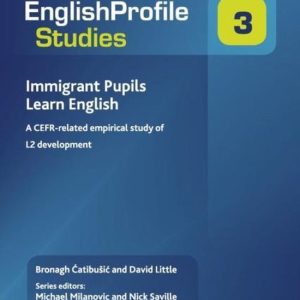 Immigrant Pupils Learn English A CEFR-Related Empirical Study of L2 Development Immigrant Pupils Learn English A CEFR-Related Empirical Study of L2 Development