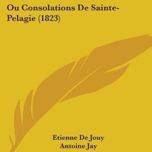 Les Hermites En Prison, Part 1-2 Ou Consolations De Sainte-Pélagie (1823) Les Hermites En Prison, Part 1-2 Ou Consolations De Sainte-Pélagie (1823)