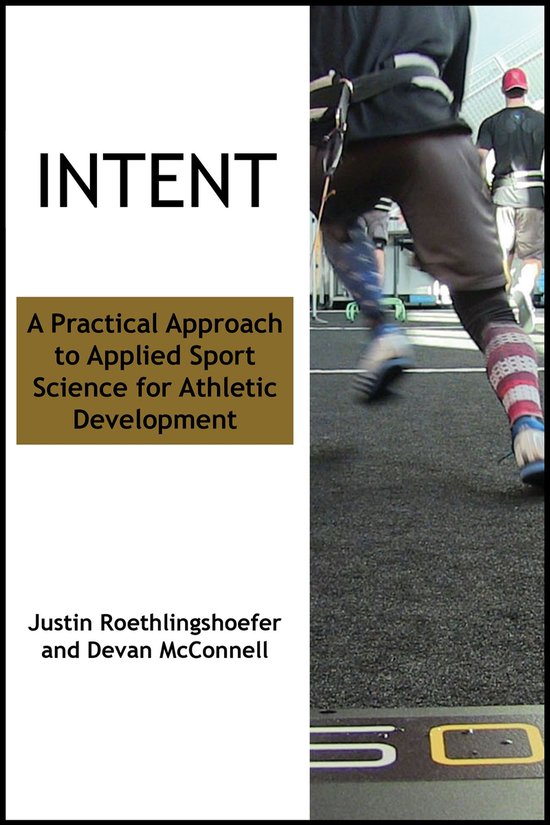 Intent: A Practical Approach to Applied Sport Science for Athletic DevelopmentEbook