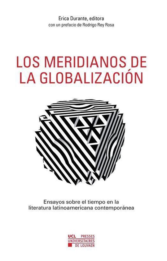 Hors collections - Los Meridianos de la GlobalizaciónEbook Ensayos sobre el tiempo en la literatura latinoamericana contemporánea