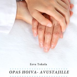 Opas hoiva-avustajilleEbook Opas hoiva-avustajilleEbook